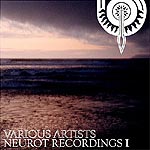 Neurot Recordings I
