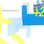 The Fred Hersch Trio + 2