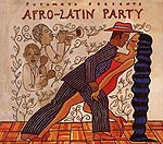 Putumayo Presents Afro-Latin Party