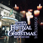 The Sounds of Lamb's Players Festival of Christmas: Best of 2007-2009